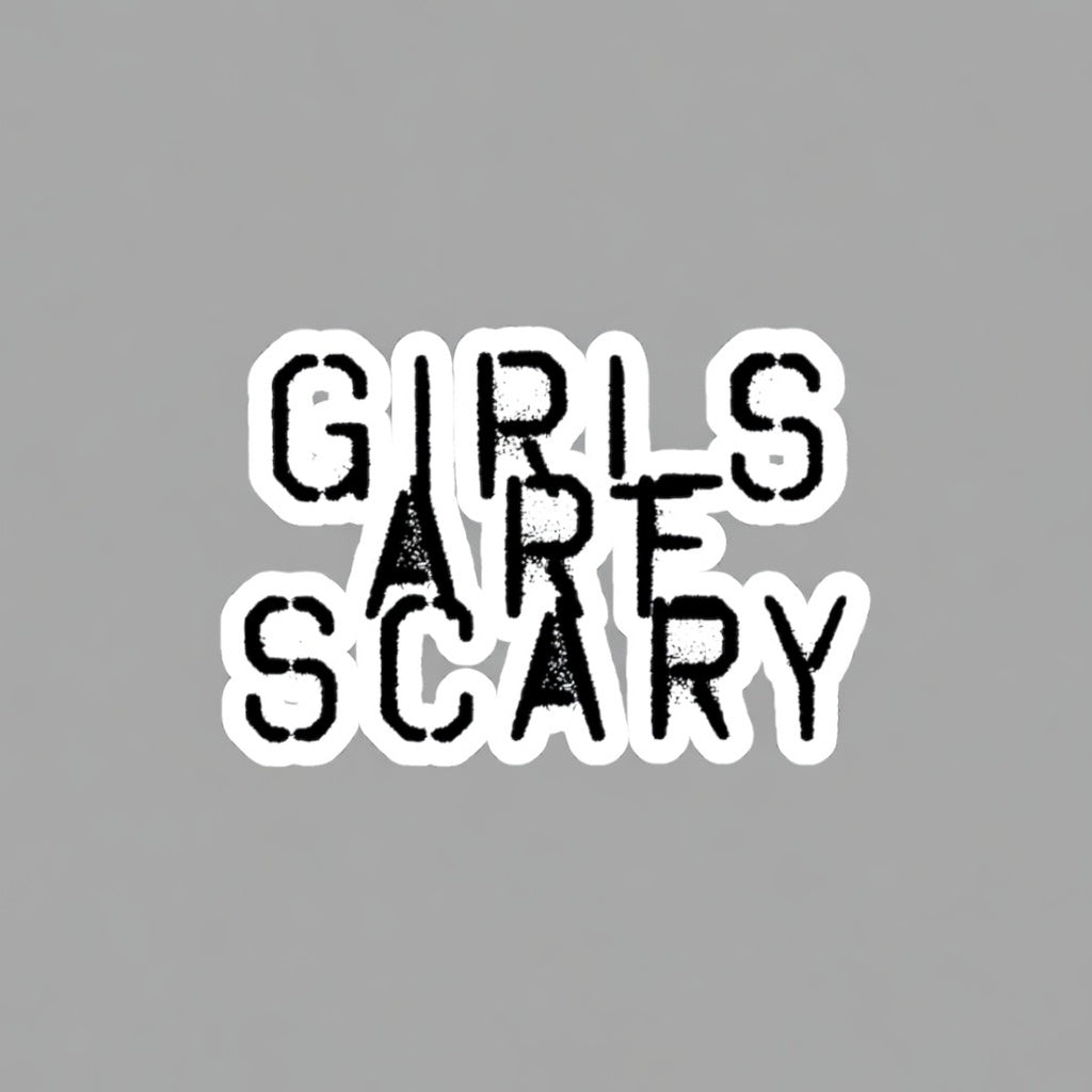 Girls Are Scary