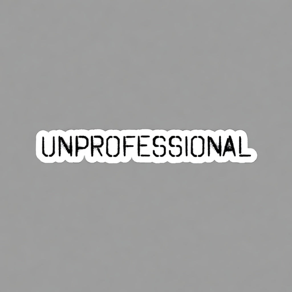 Unprofessional Spray Sticker