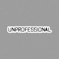 Unprofessional Spray Sticker